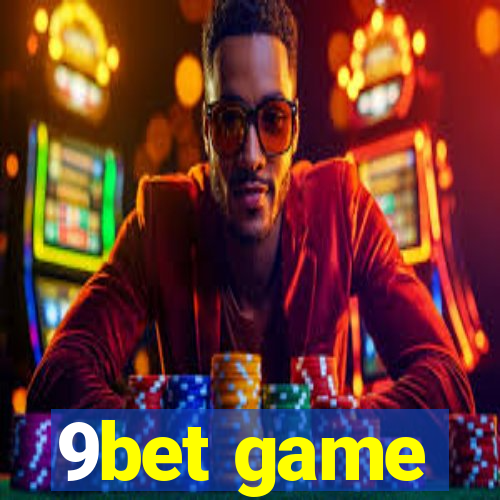 9bet game